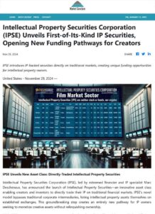 Intellectual Property Securities Corporation (IPSE) Unveils First-of-Its-Kind IP Securities, Opening New Funding Pathways for Creators