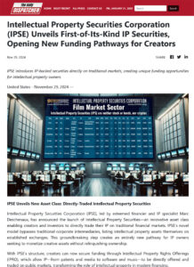 Intellectual Property Securities Corporation (IPSE) Unveils First-of-Its-Kind IP Securities, Opening New Funding Pathways for Creators